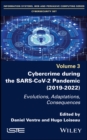 Cybercrime During the SARS-CoV-2 Pandemic : Evolutions, Adaptations, Consequences - Book