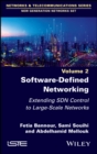 Software-Defined Networking 2 : Extending SDN Control to Large-Scale Networks - Book