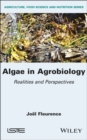 Algae in Agrobiology : Realities and Perspectives - Book
