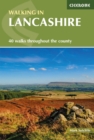 Walking in Lancashire : 40 walks throughout the county including the Forest of Bowland and Ribble Valley - Book