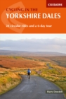 Cycling in the Yorkshire Dales : 24 circular rides and a 6-day tour - Book