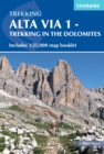 Alta Via 1 - Trekking in the Dolomites : Includes 1:25,000 map booklet - Book
