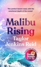 Malibu Rising : THE SUNDAY TIMES BESTSELLER AS SEEN ON TIKTOK - Book