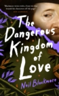 The Dangerous Kingdom of Love - Book