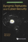 Dynamic Networks And Cyber-security - Book