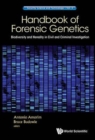Handbook Of Forensic Genetics: Biodiversity And Heredity In Civil And Criminal Investigation - Book