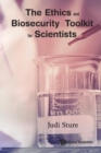 Ethics And Biosecurity Toolkit For Scientists, The - Book