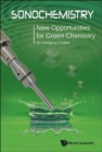 Sonochemistry: New Opportunities For Green Chemistry - Book