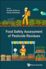 Food Safety Assessment Of Pesticide Residues - Book