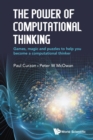 Power Of Computational Thinking, The: Games, Magic And Puzzles To Help You Become A Computational Thinker - Book
