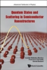 Quantum States And Scattering In Semiconductor Nanostructures - Book