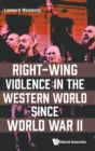 Right-wing Violence In The Western World Since World War Ii - Book