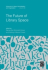 The Future of Library Space - Book