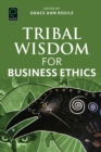 Tribal Wisdom for Business Ethics - Book