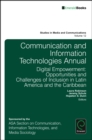 Communication and Information Technologies Annual : Digital Empowerment: Opportunities and Challenges of Inclusion in Latin America and the Caribbean - Book