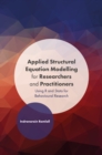 Applied Structural Equation Modelling for Researchers and Practitioners : Using R and Stata for Behavioural Research - Book