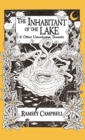 The Inhabitant of the Lake : And Other Unwelcome Tenants - Book