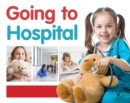 Going to Hospital - Book