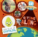 Getting Along (A Book About Peace) - Book