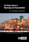 Many Voices of Pilgrimage and Reconciliation, The - Book