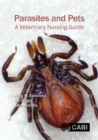 Parasites and Pets : A Veterinary Nursing Guide - Book