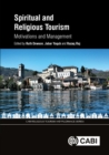 Spiritual and Religious Tourism : Motivations and Management - Book
