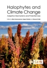 Halophytes and Climate Change : Adaptive Mechanisms and Potential Uses - Book