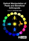 Optical Manipulation of Arthropod Pests and Beneficials - Book