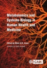 Metabolomics and Systems Biology in Human Health and Medicine - Book