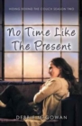 No Time Like the Present - Book