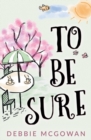To Be Sure - Book
