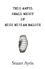 This Awful Small Mercy of Miss Miriam Malone - Book
