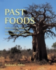 Past Foods : Rediscovering Indigenous and Traditional Crops for Food Security and Nutrition - Book