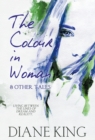 The Colour in Woman and Other Tales - Book