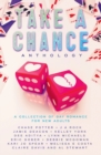 Take A Chance Anthology : A Collection of Gay Romance for New Adults - Book