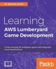 Learning AWS Lumberyard Game Development - Book
