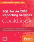 SQL Server 2016 Reporting Services Cookbook - Book