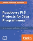 Raspberry Pi 3 Projects for Java Programmers - Book