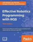 Effective Robotics Programming with ROS - Third Edition - Book