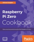 Raspberry Pi Zero Cookbook - Book