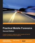 Practical Mobile Forensics - - Book