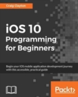 iOS 10 Programming for Beginners - Book
