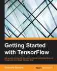 Getting Started with TensorFlow - Book