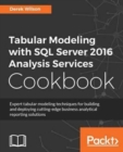 Tabular Modeling with SQL Server 2016 Analysis Services Cookbook - Book