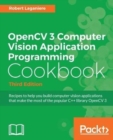 OpenCV 3 Computer Vision Application Programming Cookbook - Third Edition - Book