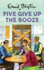 Five Give Up the Booze - Book