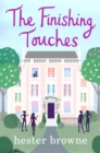 The Finishing Touches : a laugh-out-loud romantic comedy with a vintage twist - eBook