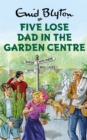 Five Lose Dad in the Garden Centre - Book