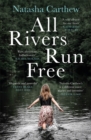 All Rivers Run Free - Book