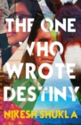 The One Who Wrote Destiny - Book